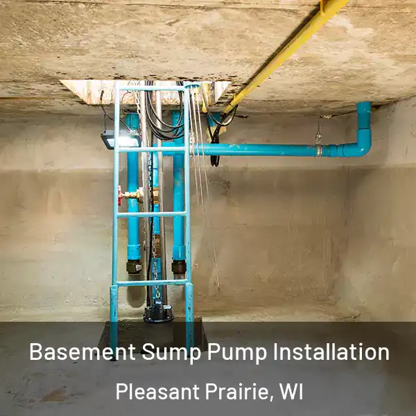  Basement Sump Pump Installation Pleasant Prairie, WI