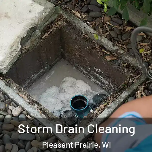  Storm Drain Cleaning Pleasant Prairie, WI